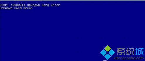 Win7系统蓝屏提示c000021a unknown hard error如何解决