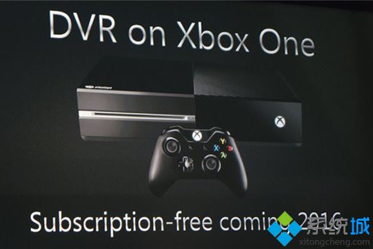 微软决定停止为Xbox One添加电视DVR功能：以游戏为主